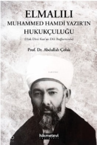 Elmalılı Muhammed Hamdi Yazır'ın Hukukçuluğu