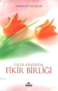 Eşler Arasında Fikir Birliği Eşler Arasında Fikir Birliği