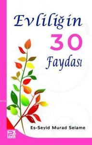 Evliliğin 30 faydası Evliliğin 30 faydası