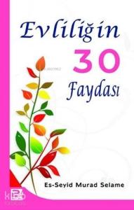 Evliliğin 30 faydası Evliliğin 30 faydası
