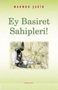 Ey Basiret Sahipleri
