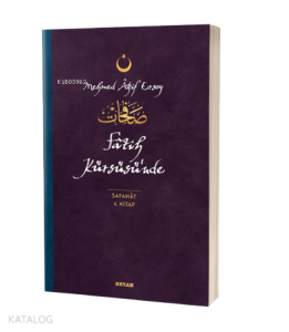Fatih Kürsüsü'nde - Safahat 4. Kitap;( Osmanlıca, Latince ve Günümüz Türkçesi ) Fatih Kürsüsü'nde - Safahat 4. Kitap;( Osmanlıca, Latince ve Günümüz Türkçesi )