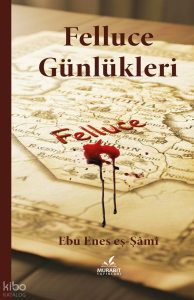 Felluce Günlükleri Felluce Günlükleri