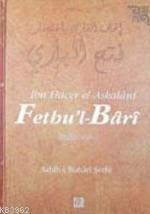 Fethu´l- Bârî 6; Sahih-i Buhari Şerhi Fethu´l- Bârî 6; Sahih-i Buhari Şerhi