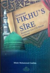 Fıkhu's-Sire (Şamua); Resulullah'ın Hayatı ve Daveti Fıkhu's-Sire (Şamua); Resulullah'ın Hayatı ve Daveti