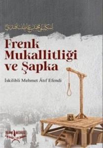 Frenk Mukallitliği ve Şapka