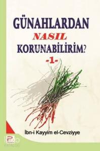 Günahlardan Nasıl Korunabilirim? - 1 Günahlardan Nasıl Korunabilirim? - 1
