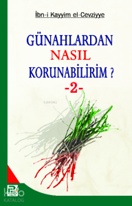 Günahlardan Nasıl Korunabilirim? 2 Günahlardan Nasıl Korunabilirim? 2
