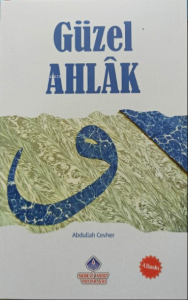 Güzel Ahlak Güzel Ahlak