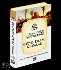 Güzel İslâmi Kıssalar Güzel İslâmi Kıssalar