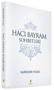 Hacı Bayram Sohbetleri