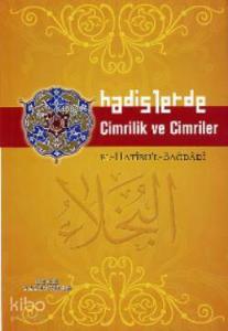 Hadislerde Cimrilik ve Cimriler Hadislerde Cimrilik ve Cimriler