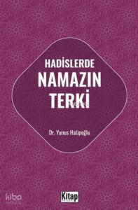 Hadislerde Namazın Terki