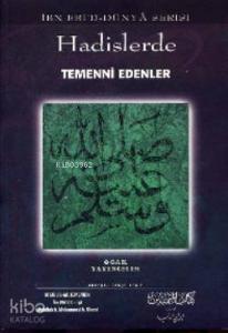 Hadislerde Temenni Edenler