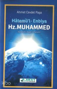 Hatemü'l Enbiya Son Peygamber Hz. Muhammed (sav.)