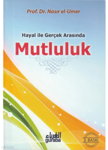 Hayal ile Gerçek Arasında Mutluluk