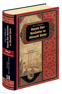 Hayata Dair Nasihatler Ve Hikmetli Sözler Hayata Dair Nasihatler Ve Hikmetli Sözler