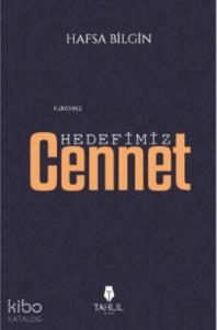 Hedefimiz Cennet Hedefimiz Cennet