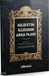Hilâfetin İlgâsının Arka Planı