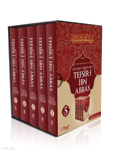 İbn Abbas Tefsiri (5 Cilt Takım);15 Hadis Kaynağından Derlenen Tefsir-i İbn Abbas İbn Abbas Tefsiri (5 Cilt Takım);15 Hadis Kaynağından Derlenen Tefsir-i İbn Abbas
