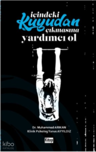 İçindeki Kuyudan Çıkmasına Yardımcı Ol