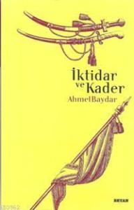 İktidar ve Kader İktidar ve Kader