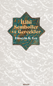 İlahi Semboller ve Gerçekler İlahi Semboller ve Gerçekler