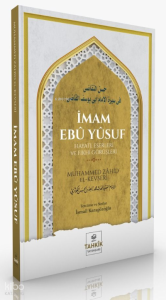 İmam Ebû Yûsuf Hayatı, Eserleri Ve Fıkhî Görüşleri İmam Ebû Yûsuf Hayatı, Eserleri Ve Fıkhî Görüşleri