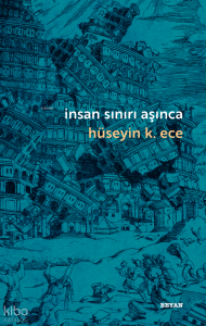 İnsan Sınırı Aşınca İnsan Sınırı Aşınca