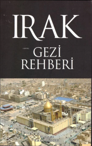 Irak Gezi Rehberi Irak Gezi Rehberi