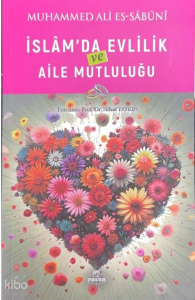 İslam’da Evlilik ve Aile Mutluluğu İslam’da Evlilik ve Aile Mutluluğu