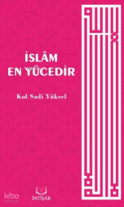İslâm En Yücedir