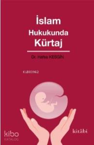 İslam Hukukunda Kürtaj