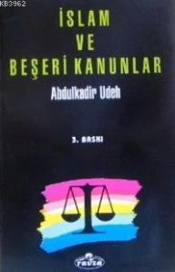 İslam ve Beşeri Kanunlar