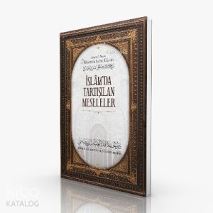 İslam'da Tartışılan Meseleler