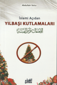 İslami Açıdan Yılbaşı Kutlamaları (Cep Boy)