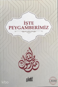 İşte Peygamberimiz (Sav)