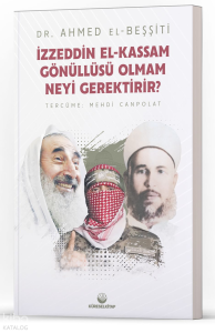 İzzeddin El-Kassam Gönüllüsü Olmam Neyi Gerektirir? İzzeddin El-Kassam Gönüllüsü Olmam Neyi Gerektirir?