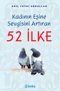 Kadının Eşine Sevgisini Artıran 52 İlke Kadının Eşine Sevgisini Artıran 52 İlke