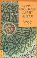 Kavram ve Mahiyet Olarak Sünnet ve Bidat