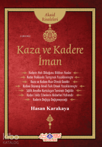 Kaza Ve Kadere İman Kaza Ve Kadere İman