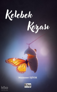 Kelebek Kozası Kelebek Kozası