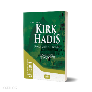 Kırk Hadis (Arapça Metin ve Tercümesi)