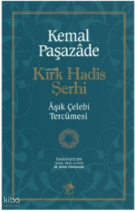 Kırk Hadis Şerhi Kırk Hadis Şerhi