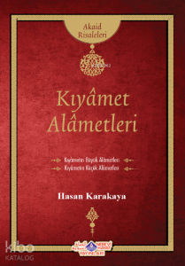 Kıyamet Alametleri Kıyamet Alametleri