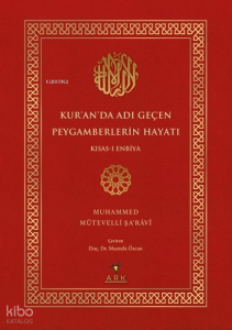 Kur’ân’da Adı Geçen Peygamberlerin Hayatı ;Kısas-ı Enbiya