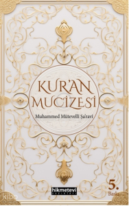 Kur’an Mucizesi Kur’an Mucizesi