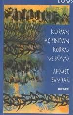 Kur'an Açısından Korku ve Büyü Kur'an Açısından Korku ve Büyü