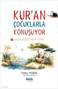 Kur'an Çocuklarla Konuşuyor (Ciltli);Çocuklar İçin Kur'an Tefsiri