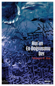 Kur'an En Doğrusunu Der Kur'an En Doğrusunu Der